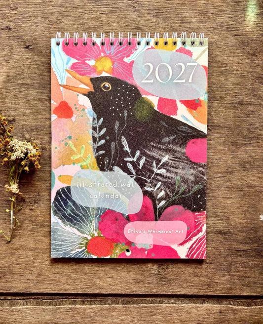 2027 Illustrated Wall Calendar – Blackbird & Colourful Floral Art Calendar - Erika's Whimsical Art